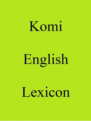cover image of Komi English Lexicon